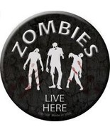 Zombies Live Here Novelty Circle Coaster Set of 4 - $19.95