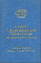 Rutgers Series on Accounting Research: CAPEX : A Knowledge-Based Expert... - £26.89 GBP