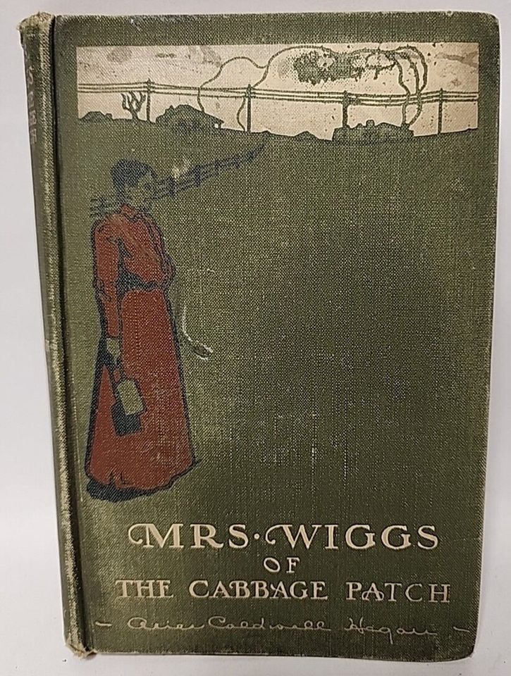 Mrs Wiggs Of The Cabbage Patch Hardcover Book Alice C. Hegan 1901 - $14.84