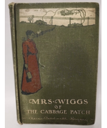 Mrs Wiggs Of The Cabbage Patch Hardcover Book Alice C. Hegan 1901 - $14.84