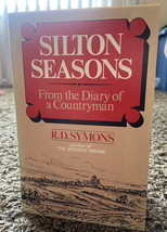 Silton Seasons: From The Diary Of A Countryman By R. D. Symons - Hardcover - £4.57 GBP