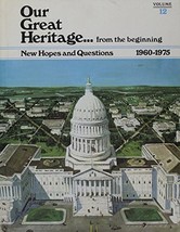 Our Great Heritage from the beginning Vol. 12 New Hopes and Questions [H... - $2.86