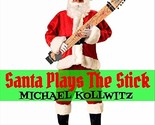 Santa Plays the Stick [Audio CD] - $49.99