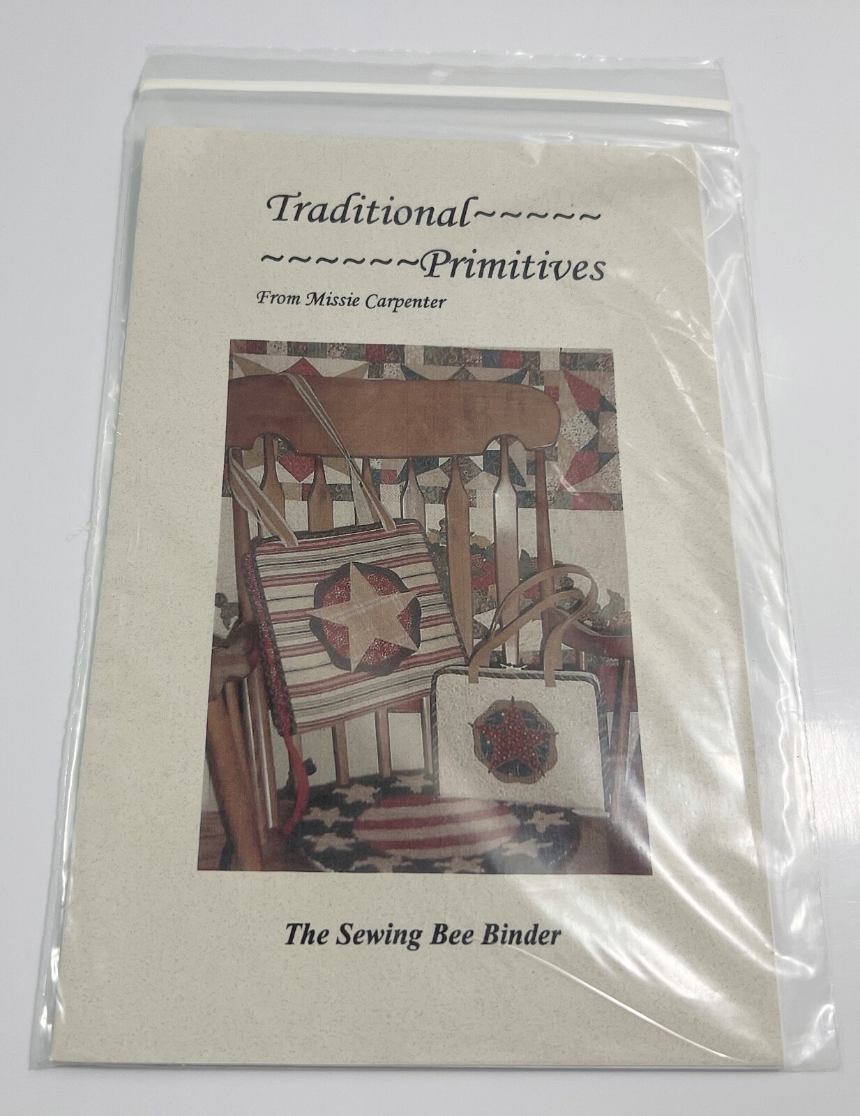Traditional Primitives From Missie Carpenter The Sewing Bee Binder Pattern - $9.89