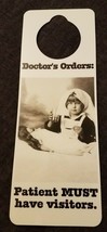 NOS Vintage 1990s Novelty Door Hanger Doctor&#39;s Orders Patient MUST Have Visitors - £4.17 GBP