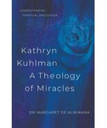 Kathryn Kuhlman: A Theology of Miracles (Paperback) - $24.74
