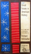 Great Issues in American History Volume 2: 1864-1957 by Richard Hodstadter - $2.27