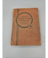 Short Spanish Review Grammar And Composition Book 1923 By Seymour And Ca... - £8.98 GBP