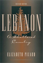 Lebanon: A Shattered Country: Myths and Realities of the Wars in Lebanon - £19.62 GBP