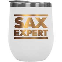 Make Your Mark Design Sax Expert Witty Pun 12oz Insulated Wine Tumbler For A Mus - £21.95 GBP