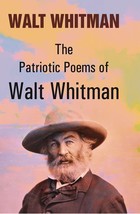 The Patriotic Poems of Walt Whitman - £19.66 GBP