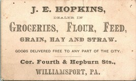 Vintage Business Card J.E.Hopkins Dealer in Groceries Flour Feed William... - $19.04