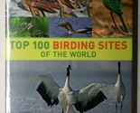Top 100 Birding Sites of the World Dominic Couzens Hardcover - $27.71
