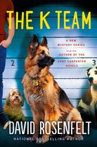 The K Team (K Team Novels, 1) Rosenfelt, David - $16.66
