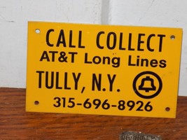 Vintage Call Collect AT&amp; T Long Lines Tully, NY Metal Sign - $54.45
