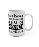 Dear Karma Karma-themed Inspirational Positive Vibes Gift Idea Mug 15oz - £15.70 GBP