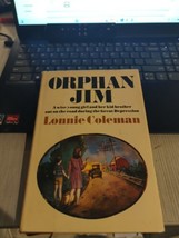 ORPHAN JIM By Lonnie Coleman - Hardcover  first edition - 1975 - $12.86