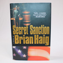 SIGNED Secret Sanction By Brian Haig 2001 Hardcover Book With Dust Jacket 1st Ed - £11.59 GBP