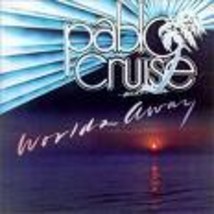 Pablo cruise worlds away thumb200