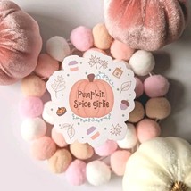Pumpkin Spice Girlie Fall Vinyl Sticker - $2.85