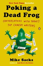 Poking a Dead Frog: Conversations with Todays Top Comedy Writers [Paperback] Sa - $8.29