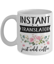 Instant Translator Just Add Coffee, Translator Mug, gifts for her, best friend  - £11.98 GBP