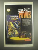 1990 Capcom Bionic Commando Video Game Ad - Experience Bionic Power - £13.89 GBP