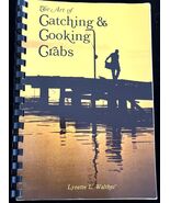 1986 Art of Catching and Cooking Crabs Spiral Bound Cookbook Lynette L. ... - €8,44 EUR