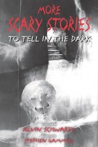 More Scary Stories to Tell in the Dark (Scary Stories, 2) [Paperback] Schwartz,  - £2.35 GBP