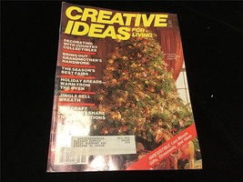 Creative Ideas for Living Magazine Dec 1984 Decorating with Country Collectibles - £7.85 GBP