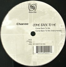 Charee &quot;Come Back To Me&quot; 2000 Vinyl 12&quot; Single NDAHOLE002 ~Rare~ Htf *Sealed* - £35.85 GBP