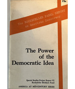 the power of the democratic idea report of the rockefeller brothers fund... - £3.91 GBP