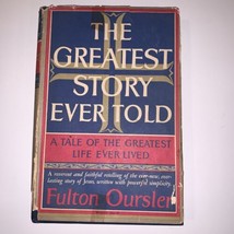 The Greatest Story Ever Told 1949  by Fulton Oursler Hardcover Dust Jack... - £6.89 GBP