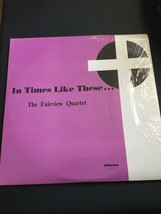 In times like these the Fairview quartet-  DoubleLP - $297.87 In times like these the Fairview quartet-  DoubleLP - $297.87
