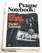 Prague notebook: The strangled revolution by Michel Salomon, HCDJ 1971 - $14.99