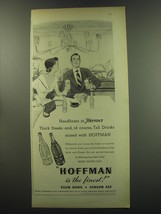 1949 Hoffman Club Soda and Ginger Ale Ad - Headliners at Hutton&#39;s thick steaks  - £14.78 GBP