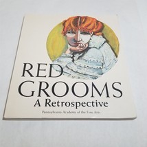 Red Grooms: A Retrospective 1956-1984 Judith E. Stein John Ashbery Janet... - £11.29 GBP