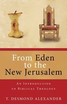 From Eden to the New Jerusalem: An Introduction to Biblical Theology [Paperback] - £9.10 GBP