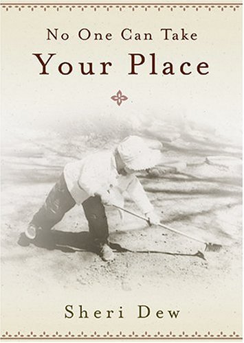 No One Can Take Your Place Dew, Sheri - $7.62