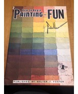 Walter T Foster Art Book #81 - How To Begin Painting For Fun by Fedelle - £6.22 GBP