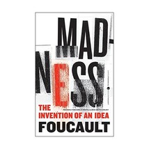 Madness: The Invention of an Idea Foucault, Michel - $14.00