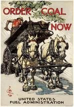Order Coal Now - Horses Wagon - 1918 - World War I - Propaganda Poster - £26.37 GBP
