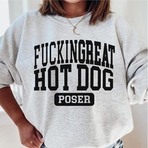 Hot Dog sweatshirt,funny Hot Dog poser crewneck,Hot Dog mom,Hot Dog squad sweate - £34.71 GBP