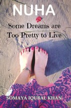 Nuha: Some Dreams Are Too Pretty to Live - £19.61 GBP