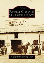 Forrest City and St. Francis County (Images of America: Arkansas) [Paperback] Pa - £8.55 GBP