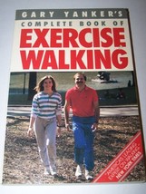 The Complete Book of Exercise Walking [Paperback] Gary D. Yanker - $4.79