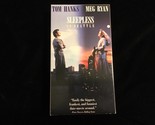 VHS Sleepless In Seattle 1993 Tom Hanks, Meg Ryan, Ross Malinger, Rita W... - $7.00