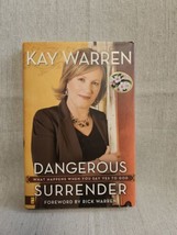 Dangerous Surrender - What Happens When You Say Yes To God - Kay Warren - £3.12 GBP