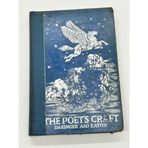 Daringer and Eaton The Poet&#39;s Craft 1st Edition 1935 Printing - £7.81 GBP