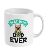 Best Dad Dog Ever Coffee Mug - $15.99